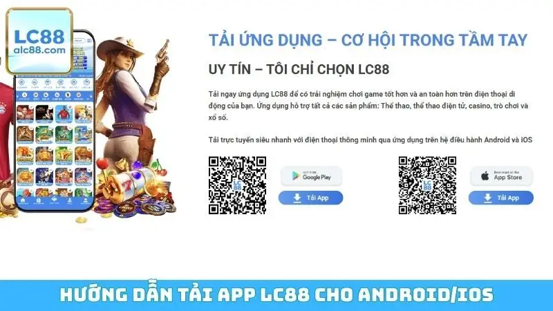 Hướng dẫn tải app LC88 cho Android/iOS