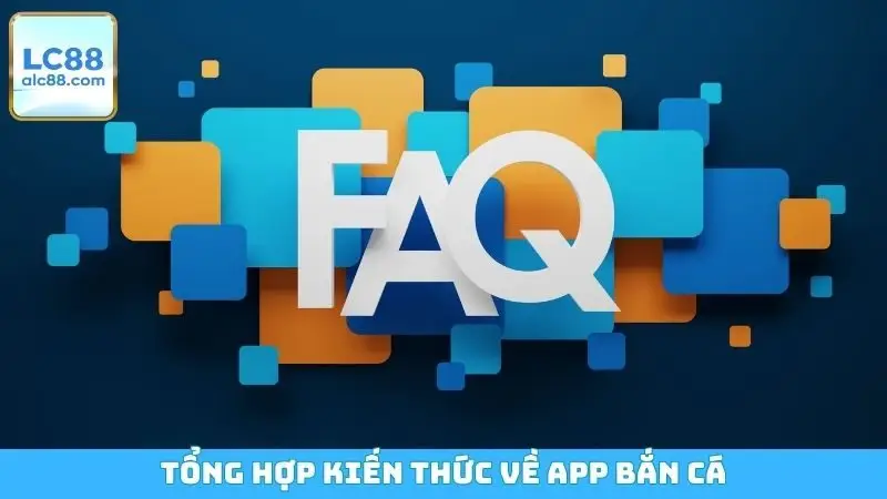 Tổng hợp kiến thức về app bắn cá